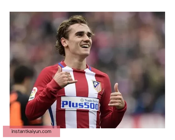 格列兹曼日常饮食与作息管理对其竞技状态的提升至关重要